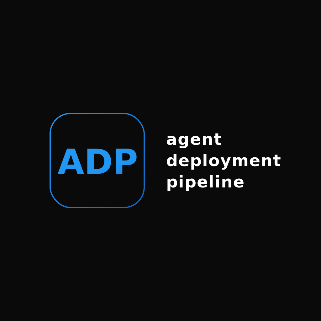 agent-deployment-pipeline
