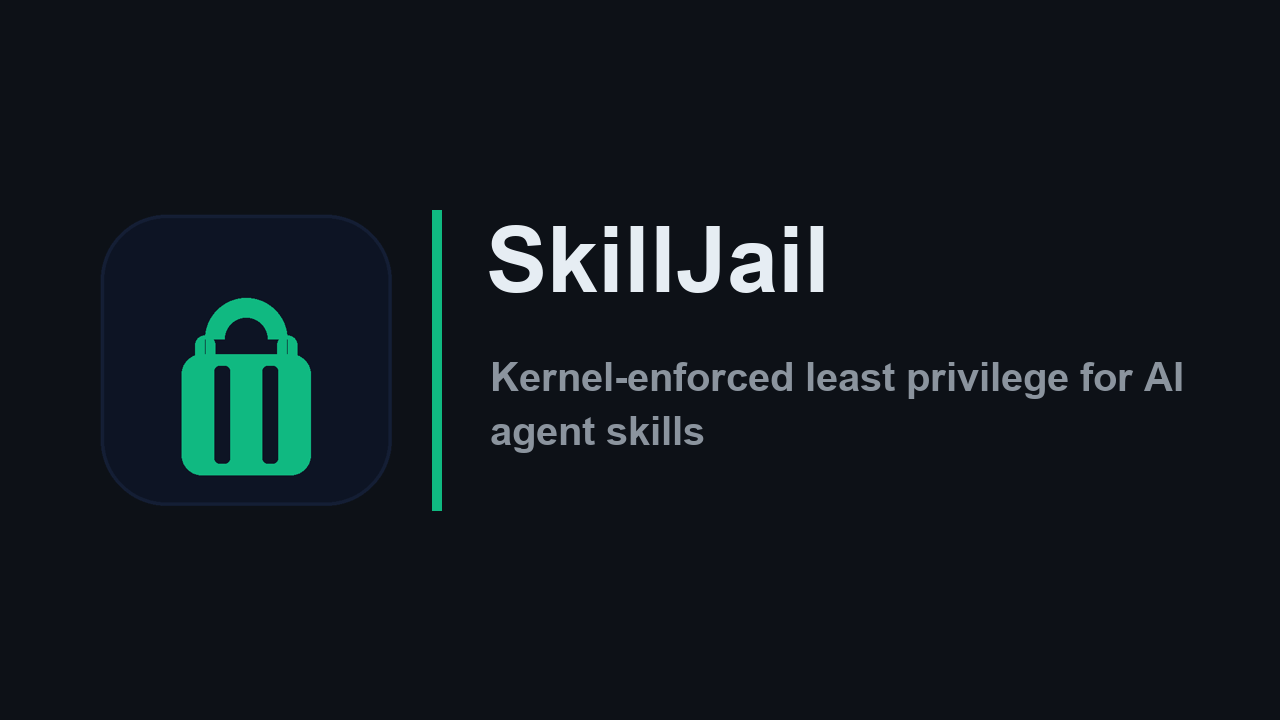 SkillJail: Kernel Sandbox for AI Skills preview