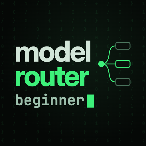 Model Router Beginner: Right Model for Every Task