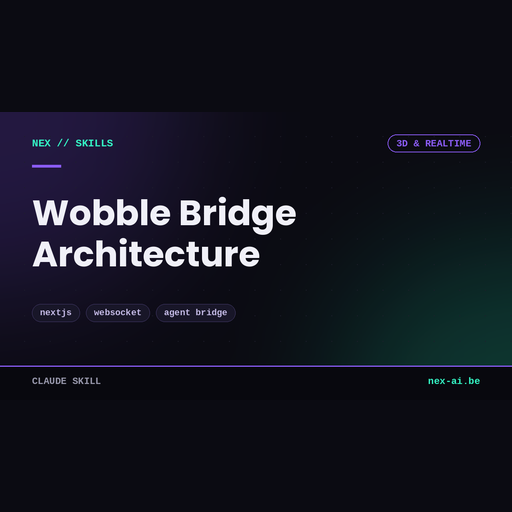 nex-wobble-bridge-architecture