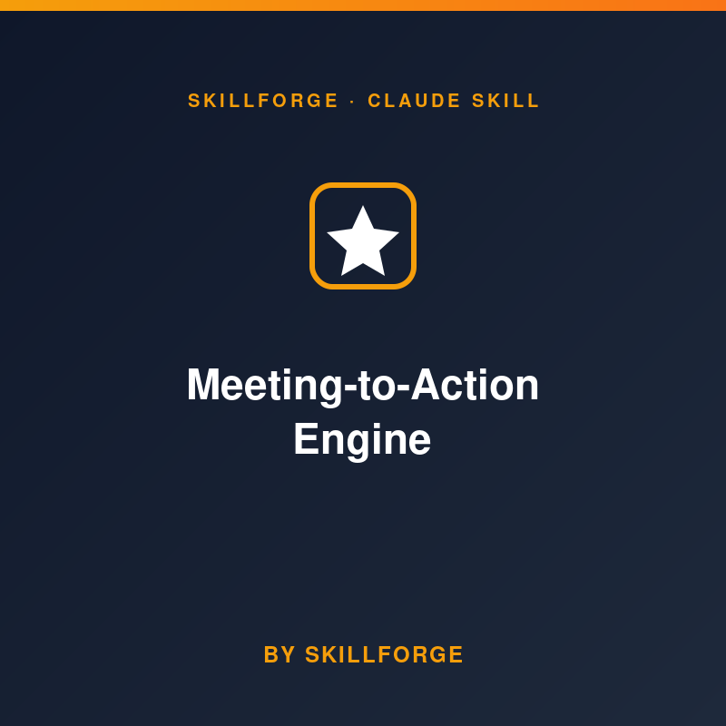 Meeting-to-Action Engine