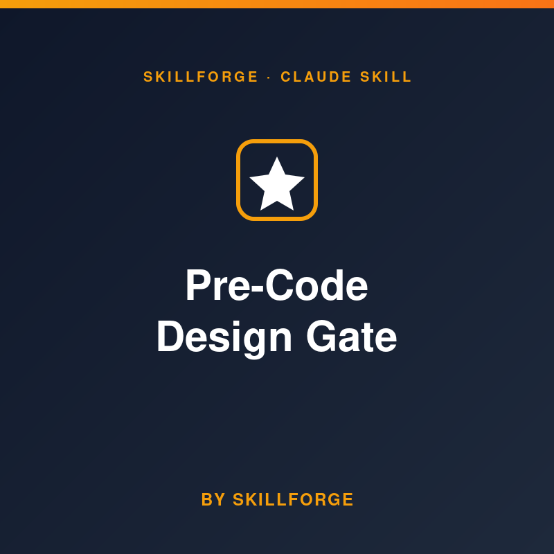 Pre-Code Design Gate