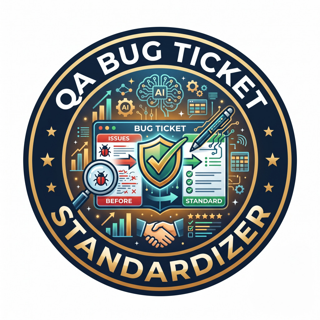 QA Bug Ticket Standardizer