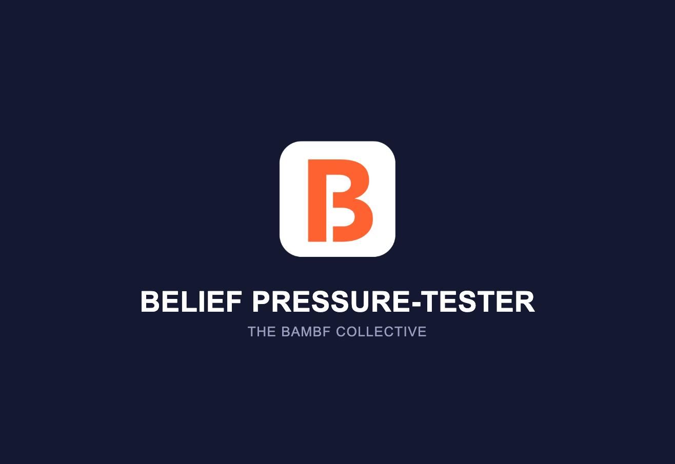 Belief Pressure-Tester
