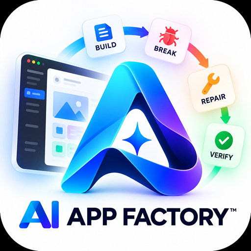 AI App Factory™ — Build, Break, Repair & Verify