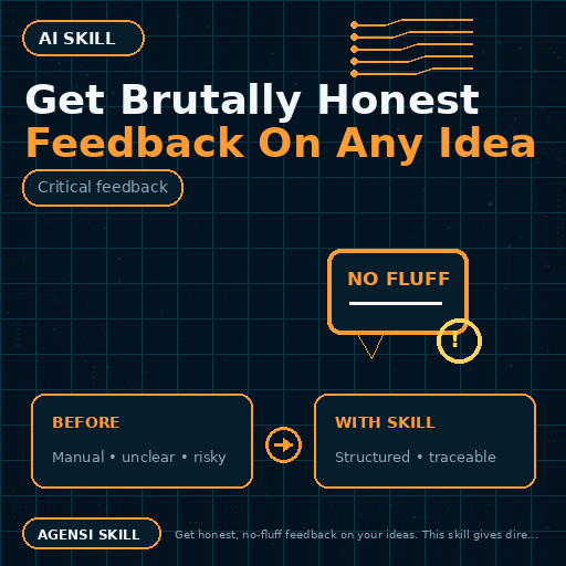 Get Brutally Honest Feedback On Any Idea